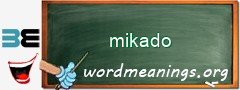 WordMeaning blackboard for mikado